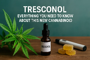 Tresconol – Everything You Need to Know About This New Cannabinoid